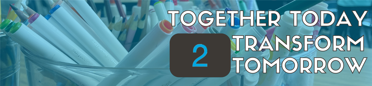 Together Today two Transform Tomorrow - Header Image